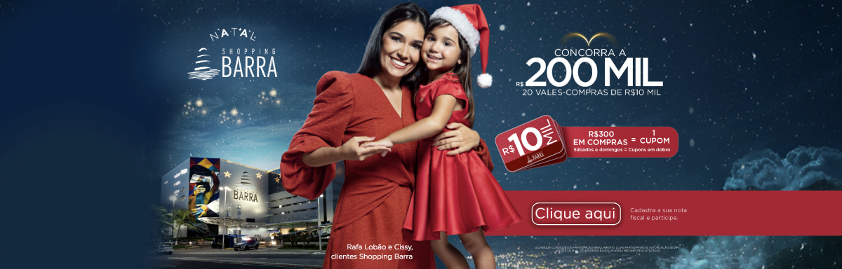 Regulamento Promoção Natal 200 - Shopping Barra - Shopping Barra